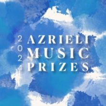 The Azrieli Foundation Launches The 2024 Azrieli Music Prizes, One Of The World's Lar