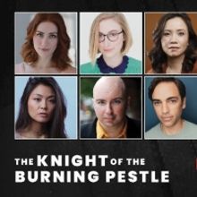 Cast Announced for THE KNIGHT OF THE BURNING PESTLE at the Lucille Lortel Theatre