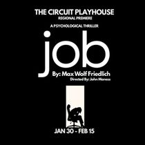 Regional Premiere of JOB Comes to the Circuit Playhouse