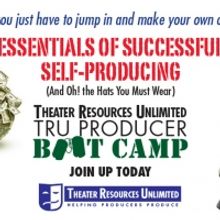 Theater Resources Unlimited TRU Producer Boot Camp: Essentials Of Successful…
