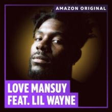 Love Mansuy Releases 'Count On You' Remix Feat. Lil Wayne