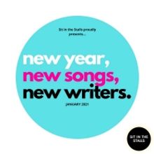 Sit In The Stalls Present 'New Year, New Songs, New Writers'