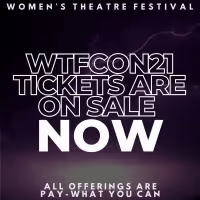 6th Annual Women's Theatre Festival Announced