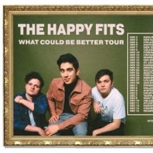 The Happy Fits Announce 31-City 'What Could Be Better' Tour