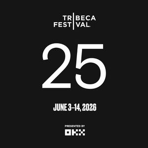 Tribeca Festival Sets Milestone 25th Edition for 2026