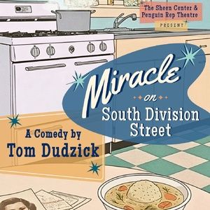 MIRACLE ON SOUTH DIVISION STREET is Coming to The Sheen Center for Thought & Culture