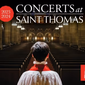 Saint Thomas Church Announces 2023-24 Season
