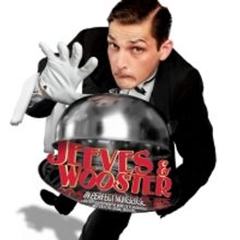 JEEVES AND WOOSTER IN PERFECT NONSENSE Will Embark on UK Tour