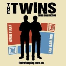 BWW REVIEW: THE TWINS Pairs Popular Comedian and Performer Greg Fleet and Acclaimed D