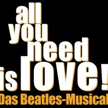 Previews: ALL YOU NEED IS LOVE at Stadthalle Wien