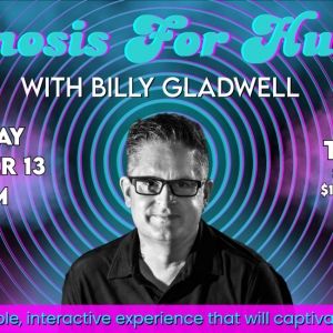 Billy Gladwell To Bring HYPNOSIS FOR HUMANS To The Avalon Theatre