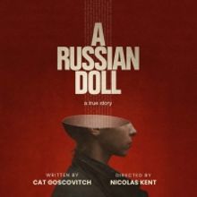 Barn Theatre and Arcola Theatre To Co-Produce The World Premiere of A RUSSIAN DOLL