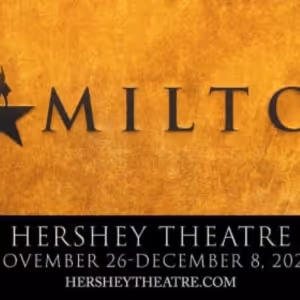 Review: HAMILTON at Hershey Theatre