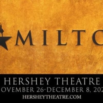 Review: HAMILTON at Hershey Theatre