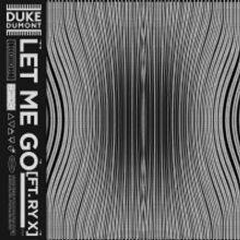 Duke Dumont Links Up with Ry X on New Single 'Let Me Go'