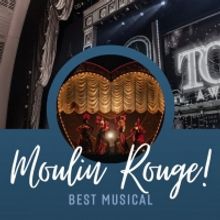 MOULIN ROUGE! Wins 2020 Tony Award for Best Musical