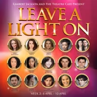 Fra Fee, Renee Lamb, Alice Fearn, Jodie Steele, and More Set For LEAVE A LIGHT ON…