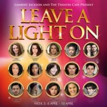 Fra Fee, Renee Lamb, Alice Fearn, Jodie Steele, and More Set For LEAVE A LIGHT ON Con