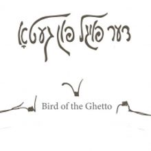 National Yiddish Theatre Folksbiene Presents Virtual Reading Of THE BIRD OF THE GHETT