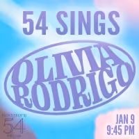 Daniel Quadrino, Analise Scarpaci & More to Star in 54 SINGS OLIVIA RODRIGO