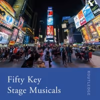 Robert W. Schneider & Shannon Agnew's Book FIFTY KEY STAGE MUSICALS Out Now