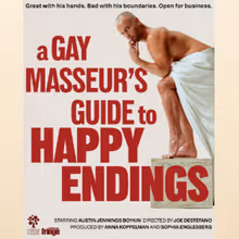 A GAY MASSEUR'S GUIDE TO HAPPY ENDINGS To Play Provincetown Before Edinburgh Premiere