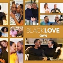 OWN's Docu-Series BLACK LOVE Moves to New Night And Time