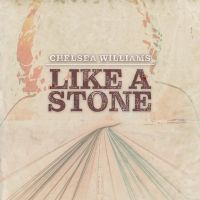 Chelsea Williams Releases Cover of 'Like a Stone'