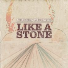 Chelsea Williams Releases Cover of 'Like a Stone'
