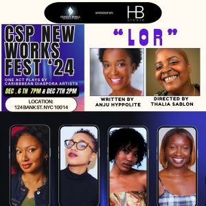 Staged Reading of LOR by AnJu Hyppolite to be Presented at HB Studio Playwrights…