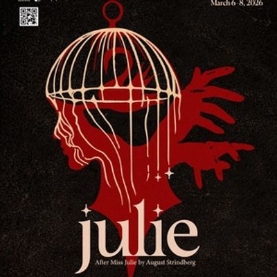 JULIE: A New Take on Strindberg's Classic is Coming to Shall See Theater