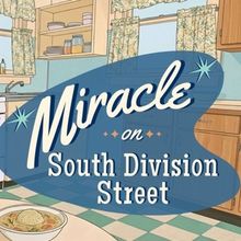 MIRACLE ON SOUTH DIVISION STREET is Coming to The Sheen Center for Thought & Culture