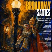 BROADWAY SANTES 2026 regresa a Mataró con su tercera edición y la colaboración esp