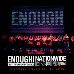 Previews: THINKTANK THEATRE'S ENOUGH: Plays to End Gun Violence at Stageworks Theatre