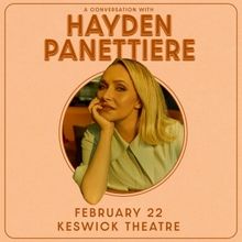 Spotlight: A CONVERSATION WITH HAYDEN PANETTIERE at Keswick Theatre