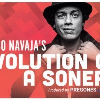Pregones/PRTT to Present a Limited Run of EVOLUTION OF A SONERO