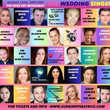 Cast And Creative Team Announced For Surging's THE WEDDING SINGER Opening In August