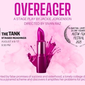Pyramid Scheme Play, OVEREAGER, Will Be Presented as a Staged Reading at The Tank's…