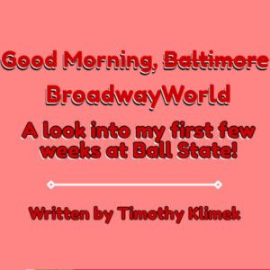Student Blog: Good Morning, BroadwayWorld