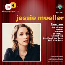 Podcast Exclusive: The Theatre Podcast With Alan Seales Featuring Jessie Mueller