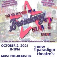 SO YA WANNA BE A BROADWAY STAR is Back at New Paradigm Theatre