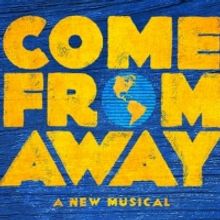 COME FROM AWAY Announces Final Extension Until 8 March 2020