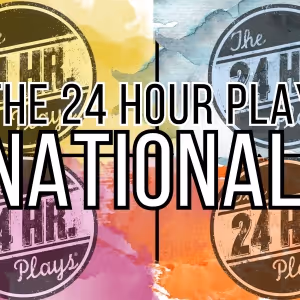 The 24 Hour Plays Nationals Open 2025 Applications and Reveal LA Expansion