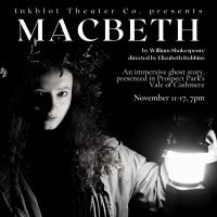 Inkblot Theater Co. Presents Their Inaugural Live Production Of MACBETH, An…