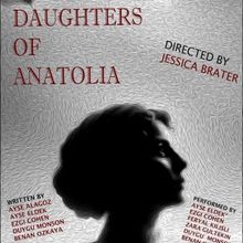 Cast and Crew Revealed for DAUGHTERS OF ANATOLIA at The Tank