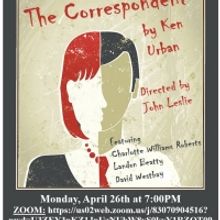 THE CORRESPONDENT Will Be Performed on Zoom by Theatre 40 on April 26