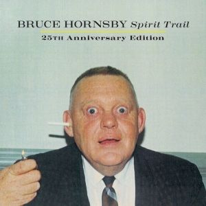 Bruce Hornsby Shares Three More Unreleased Tracks From Forthcoming 25th Anniversary…