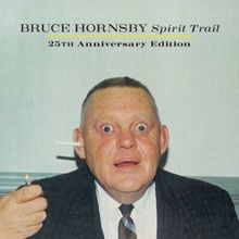 Bruce Hornsby Shares Three More Unreleased Tracks From Forthcoming 25th Anniversary…