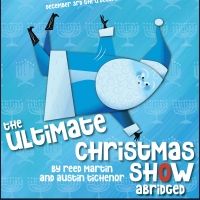 BWW Feature: THE ULTIMATE CHRISTMAS SHOW (ABRIDGED) Auditions at Westchester…