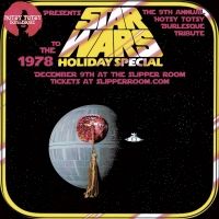 Hotsy Totsy Burlesque Presents its 9th Annual Tribute To The Star Wars Holiday…